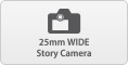 25mm Wide Story Camera
